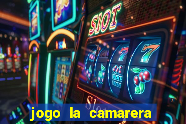 jogo la camarera para celular